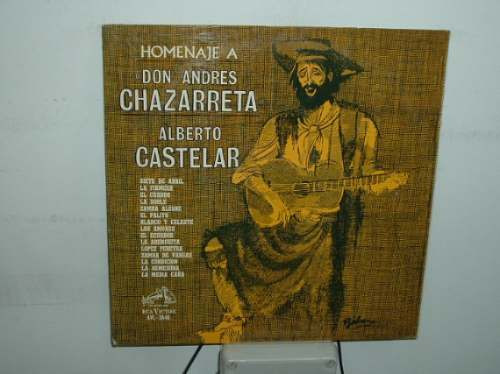 Alberto Castelar Homenaje A Chazarreta Vinilo Argentino