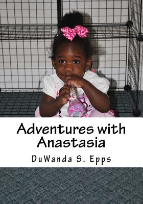 Libro Adventures With Anastasia - Epps, Duwanda S.