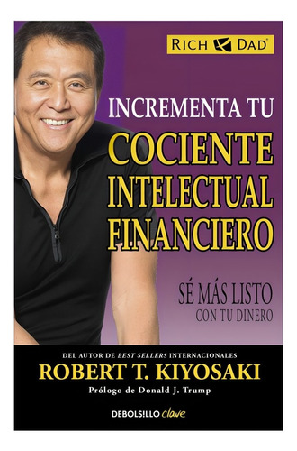 Libro Incrementa Tu Cociente Intelectual Financiero /robert