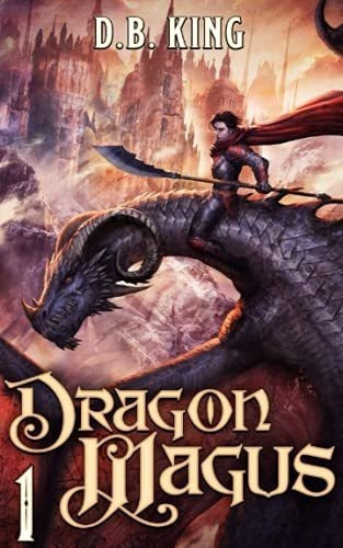 Dragon Magus 1 A Progression Fantasy Saga - King, Db, de King, DB. Editorial Independently Published en inglés