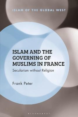 Libro Islam And The Governing Of Muslims In France : Secu...