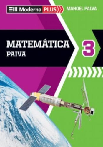 Libro Moderna Plus - Matematica Paiva - 3 Ano - Ensino Medio