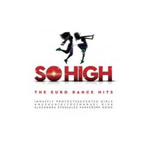 So High The Euro Dance Hits Various Artists Cd Nuevo