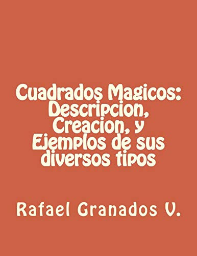 Cuadrados Mágicos: Descripción, Creación Y Ejemplos De Sus