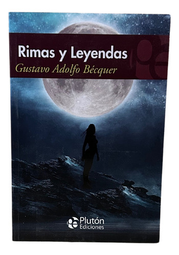 Rimas Y Leyendas / Gustavo Adolfo Bécquer / Plutón