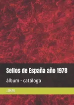 Comprar Libro: Sellos De España Año 1978: Álbum - Catálogo (catálogo