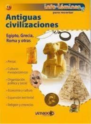 Antiguas Civilizaciones-equipo Editorial-latinbooks