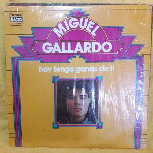 Vinilo Miguel Gallardo Hoy Tengo Ganas De Ti M1