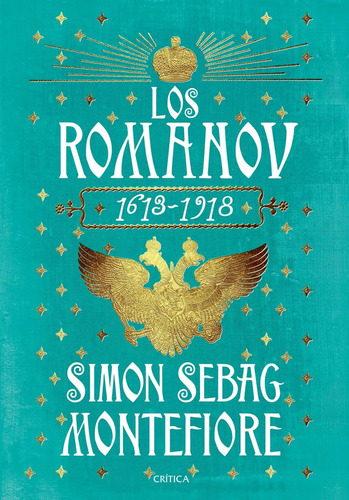 Romanov 1613-1918, Los - Simon Sebag Montefiore