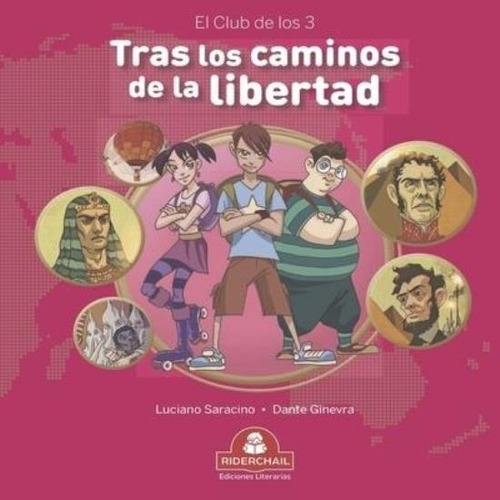 Tras Los Caminos De La Libertad.- El Club De Los Tres - 2/ed