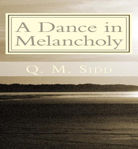 A Dance In Melancholy, De Hasan Gilani. Editorial Createspace Independent Publishing Platform, Tapa Blanda En Inglés