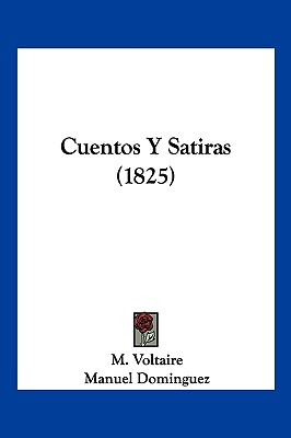 Libro Cuentos Y Satiras (1825) - Voltaire, M.