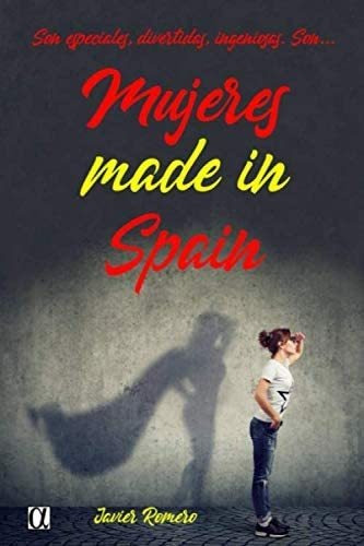 Libro:  Mujeres Made In Spain (spanish Edition)