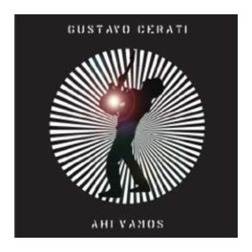 CERATI GUSTAVO - Ahí Vamos- CD da versão padrão de 2006 produzido pela Sony Music