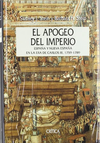 Libro El Apogeo Del Imperio  De Stanley J Stein  Crítica