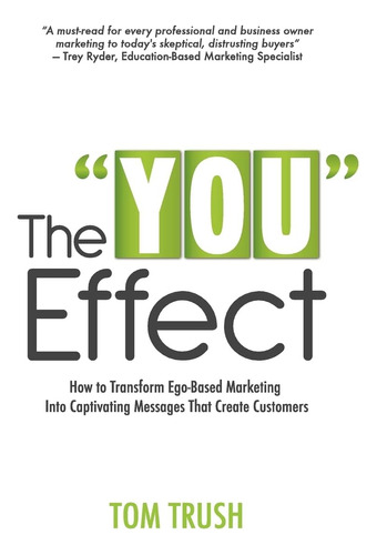 Libro: The  You  Effect: How To Transform Ego-based Into