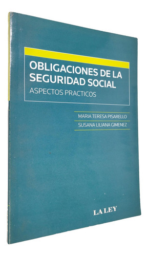Obligaciones De La Seguridad Social María T. Pisarello,
