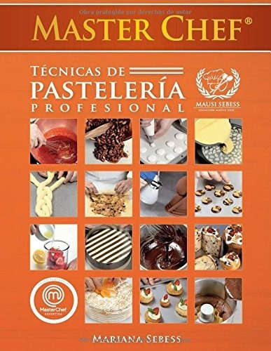 Masterchef Tecnicas De Pasteleria Profesional - ...
