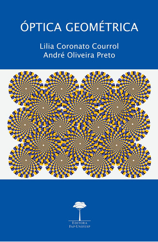 Óptica geométrica, de Courrol, Lilia Coronato. Editora Fundação de Apoio a Universidade Federal de São Paulo, capa mole em português, 2012