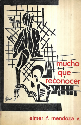 Mucho Que Reconocer / Elmer F. Mendoza V.