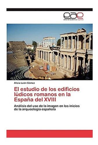 Libro: El Estudio Edificios Lúdicos Romanos Espa&..