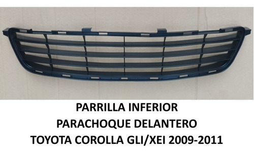 Parrilla-rejilla Inferior Toyota Corolla Gli-xei 2009-2011