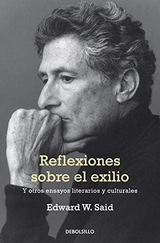 Reflexiones Sobre El Exilio / Reflections On Exile