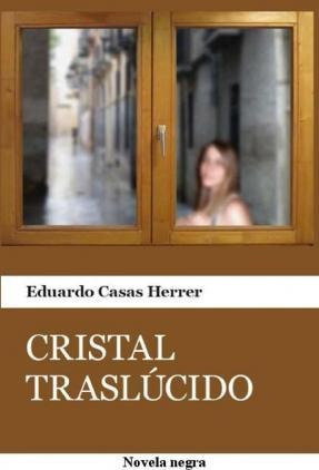 Cristal Trasl Cido - Eduardo Casas Herrer