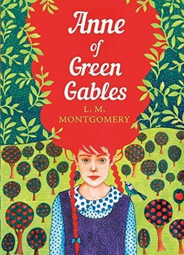 Anne Of Green Gables - The Sisterhood  - Lucy Maud Montgomer