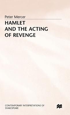 Libro Hamlet And The Acting Of Revenge - Mercer, Peter
