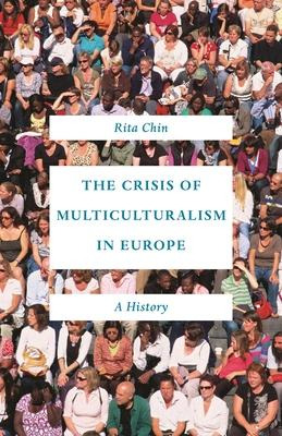 Libro The Crisis Of Multiculturalism In Europe : A Histor...