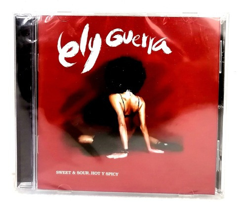 Ely Guerra Sweet & Sour, Hot Y Spicy Cd