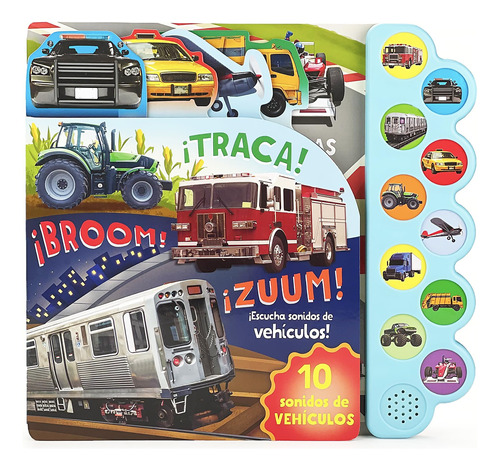 Libro: ¡traca! ¡broom! ¡zuum! ¡escucha Sonidos De Vehículos!