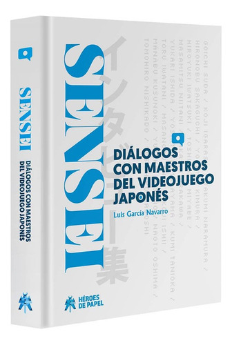 Sensei 1 Dialogos Con Maestros Del Videojuego Japones - G...