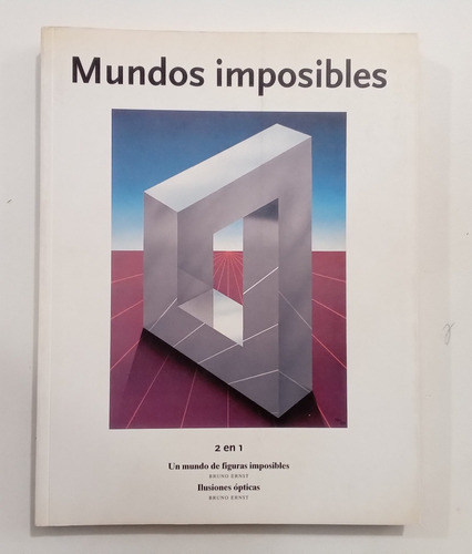 Bruno Ernst Mundos Imposibles 2 En 1 Ed. Evergreen 2006