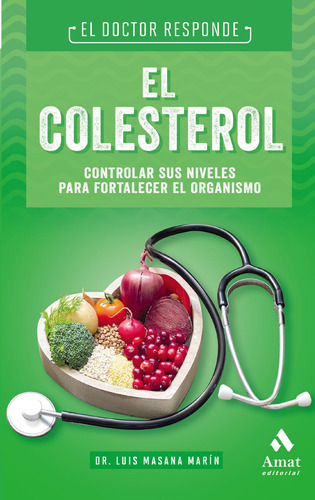 El Colesterol, De Luis Masana Marin. Editorial Amat, Tapa Blanda En Español, 2020