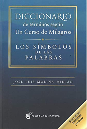 Diccionario De Términos Según Un Curso De Milagros / Jos&eac