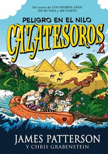 Cazatesoros 2. Peligro En El Nilo, De Patterson, James. Editorial Lagalera En Español