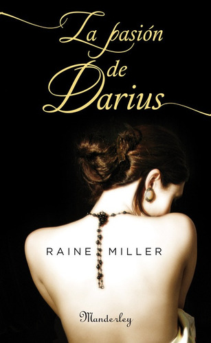 La Pasión De Darius - Miller, Raine  - *