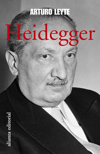Heidegger Arturo Leyte Alianza