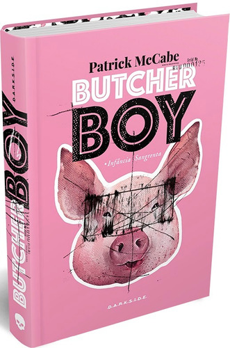 Butcher Boy: Infância Sangrenta, de McCabe, Patrick. Editora Darkside Entretenimento Ltda  Epp, capa dura em português, 2021