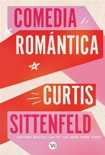 Comedia Romantica - Curtis Sittenfeld