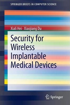 Libro Security For Wireless Implantable Medical Devices -...