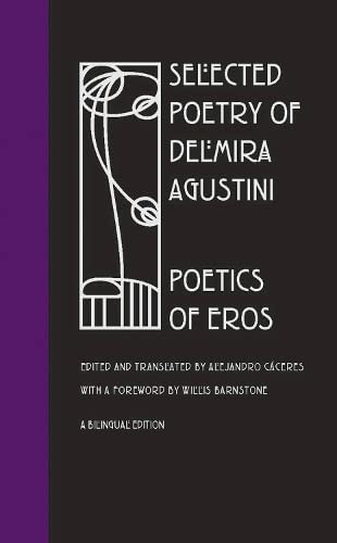 Selected Poetry Of Delmira Agustini: Poetics Of Eros, De Caceres, Dr. Alejandro. Editorial Southern Illinois University Press, Tapa Blanda En Inglés