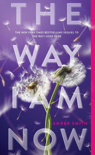 The Way I Am Now, De Amber Smith. The Way I Used To Be #2, Vol. 2. Editorial Margaret K. Mcelderry Books, Tapa Blanda En Inglés, 2024
