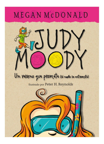 Judy Moody Un Verano Que Promete (si Nadie Se Enterpone )