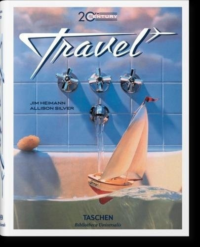 20th Century Travel (bibliotheca Universalis), De Heimann, Jim. Editorial Contrapunto, Tapa Dura En Español