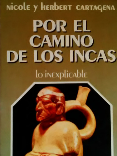 Por El Camino De Los Incas Nicole Herbert Cartagena