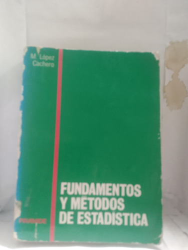 Fundamentos Y Métodos De Estadistica