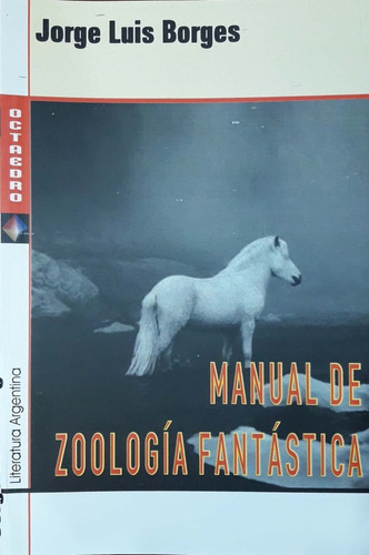 Manual De Zoología Fantástica Jorge L Borges Octaedro Nu 